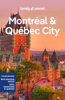 Lonely Planet Montreal & Quebec City - Lonely Planet, Steve Fallon, Regis St Louis, Phillip Tang (ISBN 9781788684507)