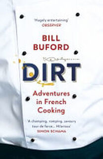 Dirt - Bill Buford (ISBN 9780099464440)