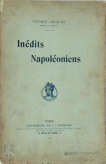 Inédits Napoléoniens - Arthur Chuquet