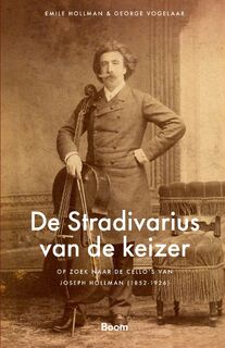 De Stradivarius van de keizer - Emile Hollman, George Vogelaar (ISBN 9789024466498)
