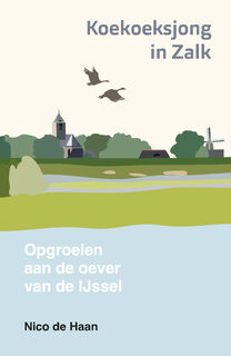 Koekoeksjong in Zalk - Nico de Haan (ISBN 9789043935647)