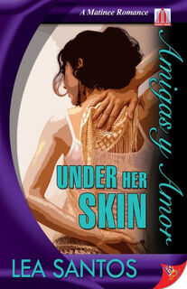 Under Her Skin - Lea Santos (ISBN 9781602821620)