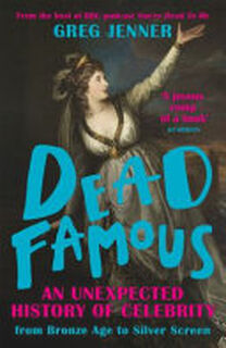 Dead Famous - Greg Jenner (ISBN 9781780225661)