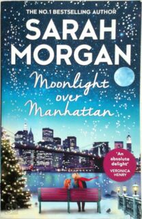 Moonlight Over Manhattan - Sarah Morgan (ISBN 9781848456679)