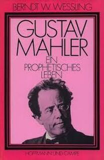 Gustav Mahler - Berndt Wilhelm Wessling (ISBN 9783455081602)