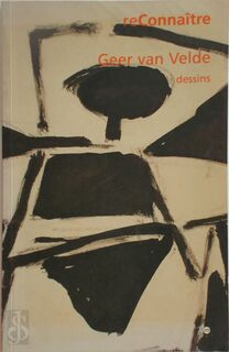Geer van Velde: dessins - Geer van Velde, France) Musée D'Unterlinden (Colmar (ISBN 9782711843497)