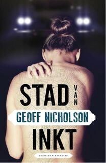 Stad van inkt - Geoff Nicholson (ISBN 9789045208114)