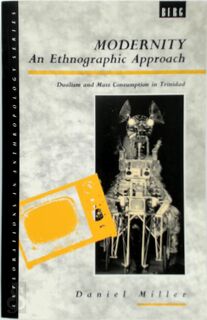 Modernity, An Ethnographic Approach - Daniel Miller (ISBN 9780854969173)