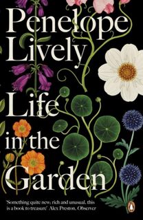 Life in the Garden - Penelope Lively (ISBN 9780241982181)