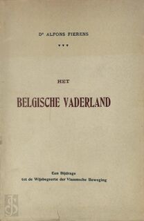 Het Belgische Vaderland - Alfons Fierens