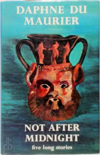 Not After Midnight - Daphne Du Maurier (ISBN 9780575007659)