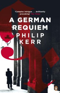 A German Requiem - Philip Kerr (ISBN 9780241976913)