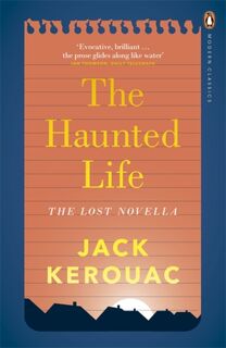 The Haunted Life - Jack Kerouac (ISBN 9780141394091)