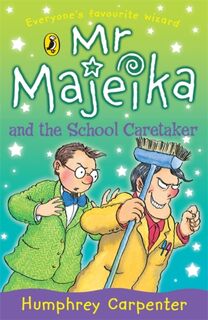 Mr Majeika and the School Caretaker - Humphrey Carpenter (ISBN 9780140371239)
