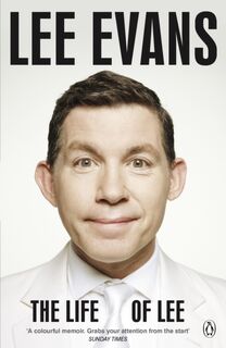 The Life of Lee - Lee Evans (ISBN 9780718156190)