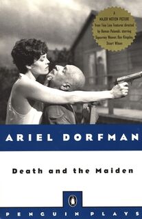Death and the Maiden - Ariel Dorfman (ISBN 9780140246841)