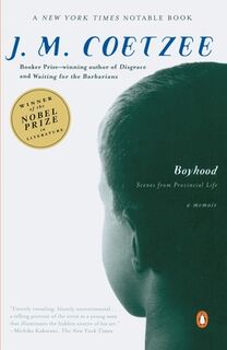 Coetzee, J: Boyhood - J M Coetzee (ISBN 9780140265668)
