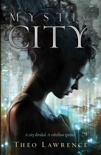 Mystic City - Theo Lawrence (ISBN 9780552567640)