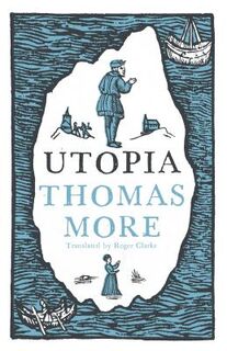 Utopia: New Translation and Annotated Edition - Thomas More (ISBN 9781847496256)