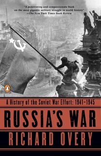 Russia's War: A History of the Soviet Effort: 1941-1945 - Richard Overy (ISBN 9780140271690)