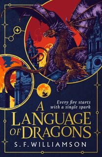 A Language of Dragons - S. F. Williamson (ISBN 9780008652258)