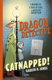 Dragon Detective: Catnapped! - Gareth P. Jones (ISBN 9781788951678)