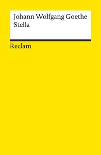 Stella. Ein Trauerspiel - Johann Wolfgang Goethe (ISBN 9783150144060)