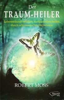 Traum-Heiler - Robert Moss (ISBN 9783941435292)
