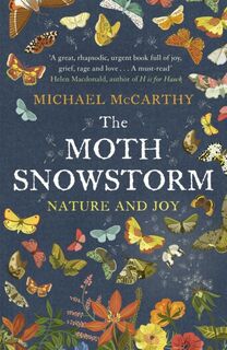 The Moth Snowstorm - Michael McCarthy (ISBN 9781444792799)