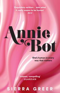 Annie Bot - Sierra Greer (ISBN 9780008584603)
