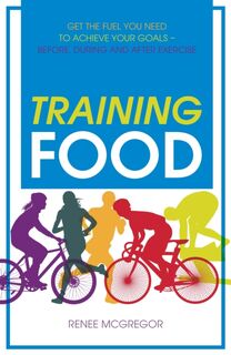 Training Food - Renee McGregor (ISBN 9781848992665)