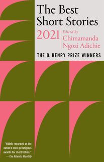 The Best Short Stories 2021 - Chimamanda Ngozi Adichie, Jenny Minton Quigley (ISBN 9780593311257)