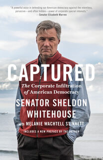 Captured - Sheldon Whitehouse, Melanie Wachtell Stinnett (ISBN 9781620974766)