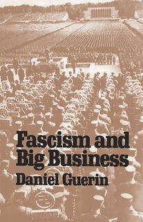 Fascism and Big Business - Daniel Guerin (ISBN 9780873488785)