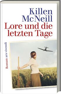 Lore und die letzten Tage - Killen McNeill (ISBN 9783747205242)