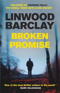 Broken Promise - Linwood Barclay (ISBN 9781409146476)