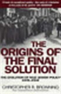 The origins of the final solution - Christopher R. Browning, Jürgen Matthäus (ISBN 9780099454823)