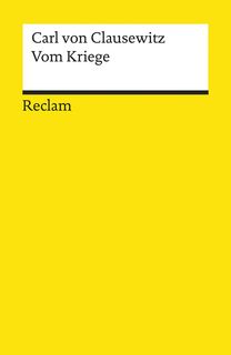 Vom Kriege - Carl von Clausewitz (ISBN 9783150099612)