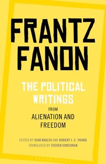 The Political Writings from Alienation and Freedom - Frantz Fanon (ISBN 9781350125995)