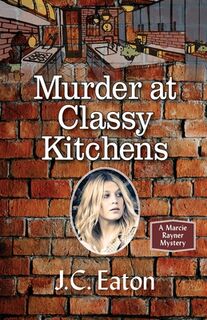 Murder at Classy Kitchens - J C Eaton (ISBN 9781603817264)