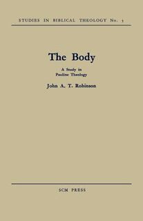 The Body - John A. T. Robinson (ISBN 9780334047186)