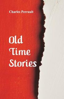 Old-Time Stories - Charles Perrault (ISBN 9789352971916)