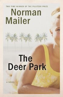 The Deer Park - Norman Mailer (ISBN 9780812986150)