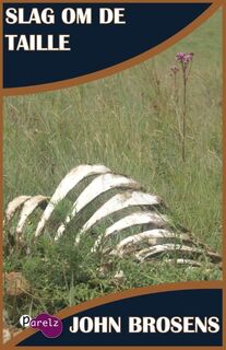 Slag om de taille - John Brosens (ISBN 9789491074462)