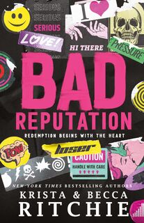 Bad Reputation - Krista Ritchie, Becca Ritchie (ISBN 9781950165384)