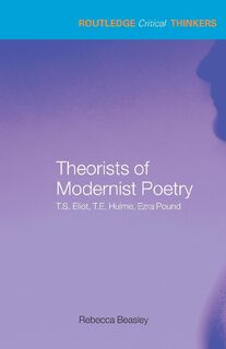 Theorists of Modernist Poetry - Rebecca (Birkbeck College Beasley (ISBN 9780415285414)
