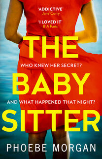 The Babysitter - Phoebe Morgan (ISBN 9780008314873)