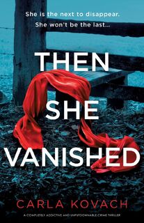 Then She Vanished - Carla Kovach (ISBN 9781836180227)