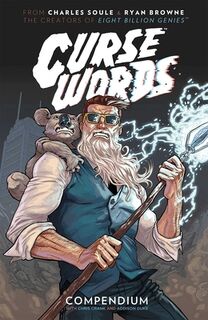 Curse Words: The Hole Damned Thing Compendium - Charles Soule (ISBN 9781534398221)