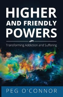 Higher and Friendly Powers - Peg O'Connor (ISBN 9781736075067)